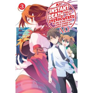 J-Novel Club My Instant Death Ability Is So Overpowered, No One In This Other World Stands A Chance Against Me! —ao—, Vol. 3 (Manga) J-Novel Club My Instant Death Ability Is So Overpowered, No One In This Other World Stands A Chance Against Me! —ao—, Vol. 3 (Manga)