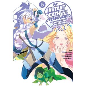 J-Novel Club My Instant Death Ability Is So Overpowered, No One In This Other World Stands A Chance Against Me! —ao—, Vol. 5 (Manga) J-Novel Club My Instant Death Ability Is So Overpowered, No One In This Other World Stands A Chance Against Me! —ao—, Vol. 5 (Manga)