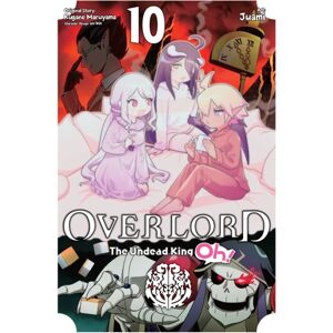 Little, Brown & Company Overlord: The Undead King Oh!, Vol. 10 Little, Brown & Company Overlord: The Undead King Oh!, Vol. 10