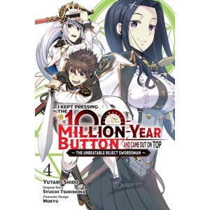 Little, Brown & Company I Kept Pressing The 100-Million-Year Button And Came Out On Top, Vol. 4 (Manga) Little, Brown & Company I Kept Pressing The 100-Million-Year Button And Came Out On Top, Vol. 4 (Manga)