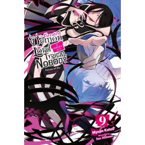 Little, Brown & Company The Greatest Demon Lord Is Reborn As A Typical Nobody, Vol. 9 (Light Novel) Little, Brown & Company The Greatest Demon Lord Is Reborn As A Typical Nobody, Vol. 9 (Light Novel)