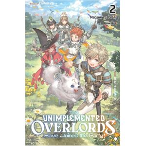 Little, Brown & Company The Unimplemented Overlords Have Joined The Party!, Vol. 2 Little, Brown & Company The Unimplemented Overlords Have Joined The Party!, Vol. 2