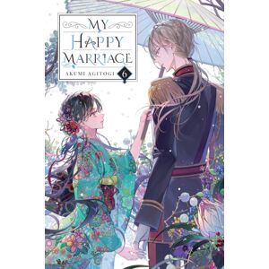 Little, Brown & Company My Happy Marriage, Vol. 6 (Light Novel) Little, Brown & Company My Happy Marriage, Vol. 6 (Light Novel)