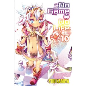 Little, Brown & Company No Game No Life, Vol. 10 (Light Novel) Little, Brown & Company No Game No Life, Vol. 10 (Light Novel)