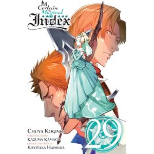Little, Brown & Company A Certain Magical Index, Vol. 29 (Manga) Little, Brown & Company A Certain Magical Index, Vol. 29 (Manga)