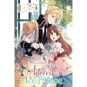 Little, Brown & Company The Small-Animallike Lady Is Adored By The Ice Prince, Vol. 1 (Manga) Little, Brown & Company The Small-Animallike Lady Is Adored By The Ice Prince, Vol. 1 (Manga)