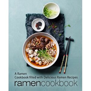 Createspace Independent Publishing Platform Ramen Cookbook : A Ramen Cookbook Filled With Delicious Ramen Recipes Createspace Independent Publishing Platform Ramen Cookbook : A Ramen Cookbook Filled With Delicious Ramen Recipes
