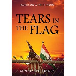 Outskirts Press Tears In The Flag : Based On A True Story Outskirts Press Tears In The Flag : Based On A True Story