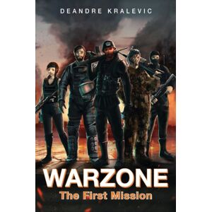 Outskirts Press Warzone : The First Mission Outskirts Press Warzone : The First Mission
