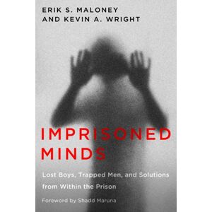 Rutgers University Press Imprisoned Minds : Lost Boys, Trapped Men, And Solutions From Within The Prison Rutgers University Press Imprisoned Minds : Lost Boys, Trapped Men, And Solutions From Within The Prison