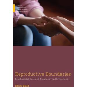 Rutgers University Press Reproductive Boundaries : Psychosocial Care And Pregnancy In Switzerland Rutgers University Press Reproductive Boundaries : Psychosocial Care And Pregnancy In Switzerland