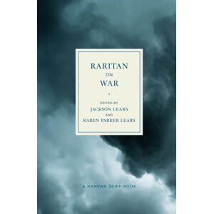 Rutgers University Press Raritan On War : An Anthology Rutgers University Press Raritan On War : An Anthology