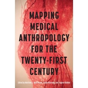 Rutgers University Press Mapping Medical Anthropology For The Twenty-First Century Rutgers University Press Mapping Medical Anthropology For The Twenty-First Century