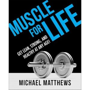 Simon & Schuster Muscle For Life : Get Lean, Strong, And Healthy At Any Age! Simon & Schuster Muscle For Life : Get Lean, Strong, And Healthy At Any Age!