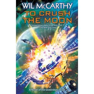 Baen Books To Crush The Moon Baen Books To Crush The Moon
