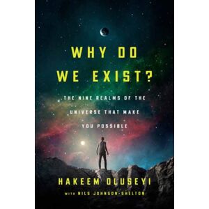 Random House USA Inc Why Do We Exist? : The Nine Realms Of Universe That Make You Possible Random House USA Inc Why Do We Exist? : The Nine Realms Of Universe That Make You Possible