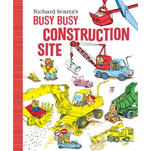 Random House USA Inc Richard Scarry'S Busy, Busy Construction Site Random House USA Inc Richard Scarry'S Busy, Busy Construction Site