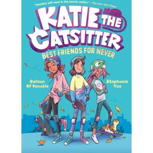 Random House USA Inc Katie The Catsitter 2: Friends For Never Random House USA Inc Katie The Catsitter 2: Friends For Never