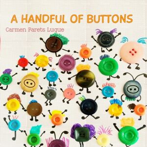 Independently Published A Handful Of Buttons : Picture Book About Family Diversity Independently Published A Handful Of Buttons : Picture Book About Family Diversity