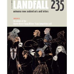 Otago University Press Landfall 235 Otago University Press Landfall 235