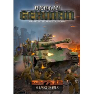 Battlefront Miniatures Ltd Berlin: German : (Late War 128p A4 Hb) Battlefront Miniatures Ltd Berlin: German : (Late War 128p A4 Hb)
