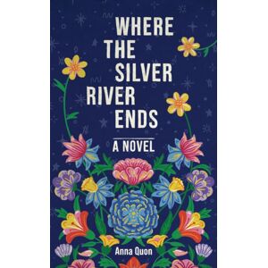 Invisible Publishing Where The Silver River Ends Invisible Publishing Where The Silver River Ends