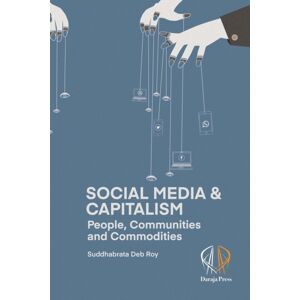Daraja Press Social Media And Capitalism : People, Communities And Commodities Daraja Press Social Media And Capitalism : People, Communities And Commodities