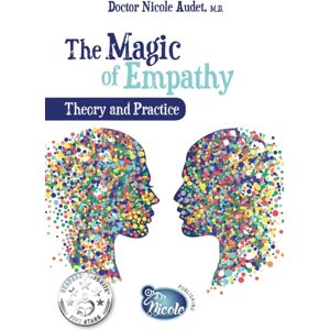 Dr. Nicole Publishing The Magic Of Empathy : Theory And Practice Dr. Nicole Publishing The Magic Of Empathy : Theory And Practice