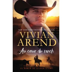 Arend Publishing Inc Au Coeur Du Ranch Arend Publishing Inc Au Coeur Du Ranch
