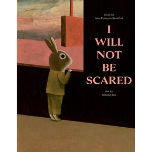 Comme des geants inc. I Will Not Be Scared Comme des geants inc. I Will Not Be Scared