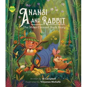 Blue Tang Ltd Anansi And Rabbit: The Moss-Covered Rock Story Blue Tang Ltd Anansi And Rabbit: The Moss-Covered Rock Story