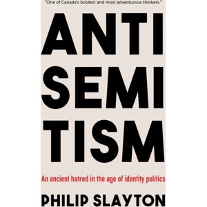 The Sutherland House Inc. Antisemitism : An Ancient Hatred In The Age Of Identity Politics The Sutherland House Inc. Antisemitism : An Ancient Hatred In The Age Of Identity Politics