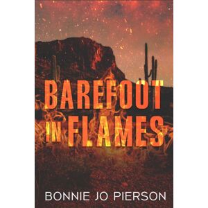 Rising Action Publishing Co. Barefoot In Flames Rising Action Publishing Co. Barefoot In Flames