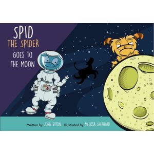Spidling Productions Limited Spid The Spider Goes To The Moon Spidling Productions Limited Spid The Spider Goes To The Moon