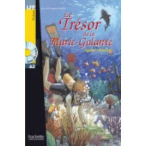 Hachette Le Tresor De La Marie-Galante - Livre + Downloadable Audio Hachette Le Tresor De La Marie-Galante - Livre + Downloadable Audio