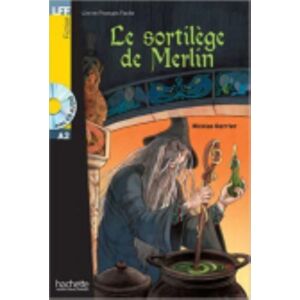 Hachette Le Sortilege De Merlin - Livre + Audio Download Hachette Le Sortilege De Merlin - Livre + Audio Download