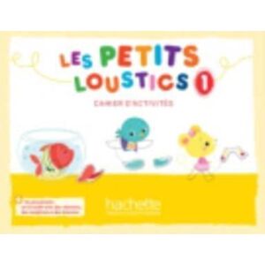 Hachette Les Petits Loustics 1 - Cahier D'Activites Hachette Les Petits Loustics 1 - Cahier D'Activites