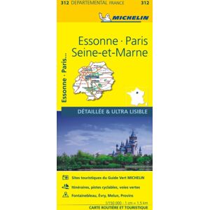 Michelin Editions des Voyages Essonne, Paris, Seine-Et-Marne - Michelin Local Map 312 Michelin Editions des Voyages Essonne, Paris, Seine-Et-Marne - Michelin Local Map 312