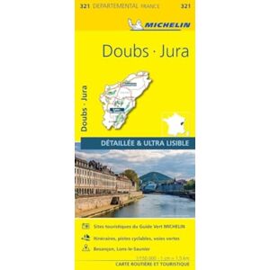 Michelin Editions des Voyages Doubs, Jura - Michelin Local Map 321 : Map Michelin Editions des Voyages Doubs, Jura - Michelin Local Map 321 : Map