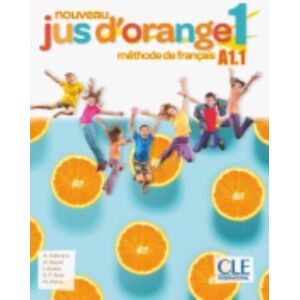 Cle International Nouveau Jus D'Orange : Livre De L'Eleve 1 (A1.1) + Dvd-Rom Cle International Nouveau Jus D'Orange : Livre De L'Eleve 1 (A1.1) + Dvd-Rom