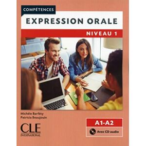 Cle International Competences: Expression Orale 1 - Niveaux A1/a2 + Cd Cle International Competences: Expression Orale 1 - Niveaux A1/a2 + Cd