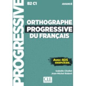 Cle International Orthographe Progressive Du Francais - Niveau Avance (B2/c1) + Cd Cle International Orthographe Progressive Du Francais - Niveau Avance (B2/c1) + Cd