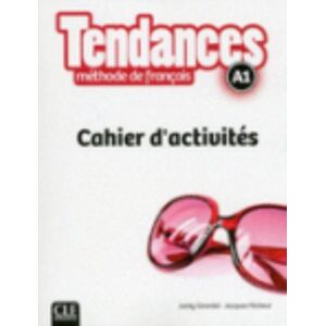 Cle International Tendances - Niveau A1 - Cahier D'Activites Cle International Tendances - Niveau A1 - Cahier D'Activites