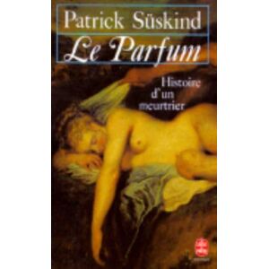 Librairie generale francaise Le Parfum Librairie generale francaise Le Parfum