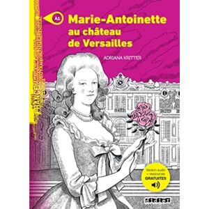 Didier Marie-Antoinette Au Chateau De Versailles - Livre + Mp3 Didier Marie-Antoinette Au Chateau De Versailles - Livre + Mp3