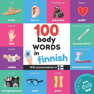 Yukibooks 100 Body Words In Finnish : Bilingual Picture Book For Kids: English / Finnish With Pronunciations Yukibooks 100 Body Words In Finnish : Bilingual Picture Book For Kids: English / Finnish With Pronunciations