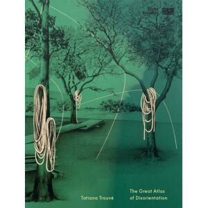 Centre Georges Pompidou Service Commercial Tatiana Trouve: Great Atlas Of Disorientation Centre Georges Pompidou Service Commercial Tatiana Trouve: Great Atlas Of Disorientation