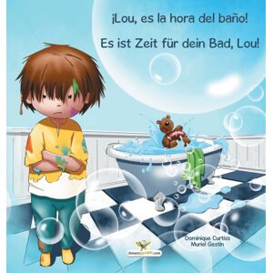 Chouetteditions.com ¡lou, Es La Hora Del Bano! - Es Ist Zeit Fur Dein Bad, Lou! Chouetteditions.com ¡lou, Es La Hora Del Bano! - Es Ist Zeit Fur Dein Bad, Lou!