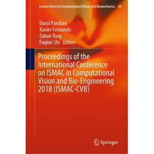 Springer Nature Switzerland AG Proceedings Of The International Conference On Ismac In Computational Vision And Bio-Engineering 2018 (Ismac-Cvb) Springer Nature Switzerland AG Proceedings Of The International Conference On Ismac In Computational Vision And Bio-Engineering 2018 (Ismac-Cvb)