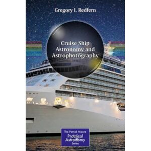 Springer Nature Switzerland AG Cruise Ship Astronomy And Astrophotography Springer Nature Switzerland AG Cruise Ship Astronomy And Astrophotography